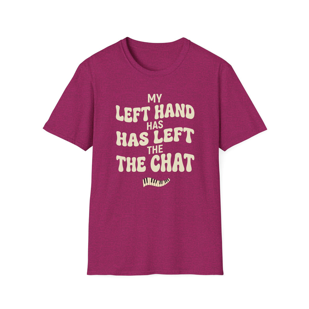 "Left Hand Has Left The Chat" T-Shirt
