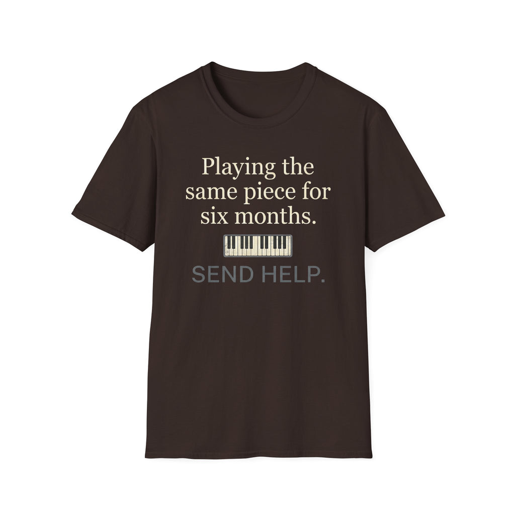 "Playing Same Piece Six Months" T-Shirt