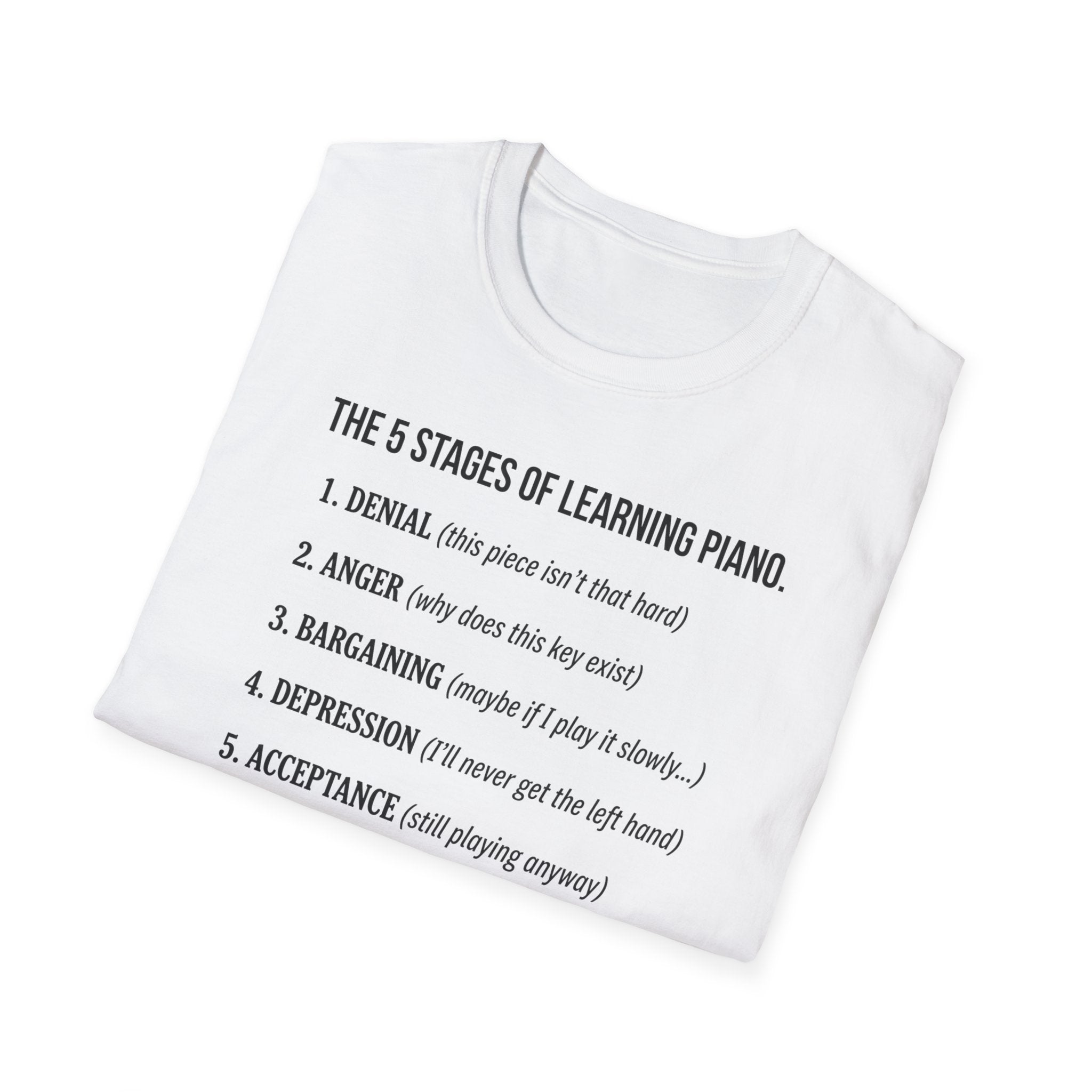 "5 Stages of Learning Piano" T-Shirt