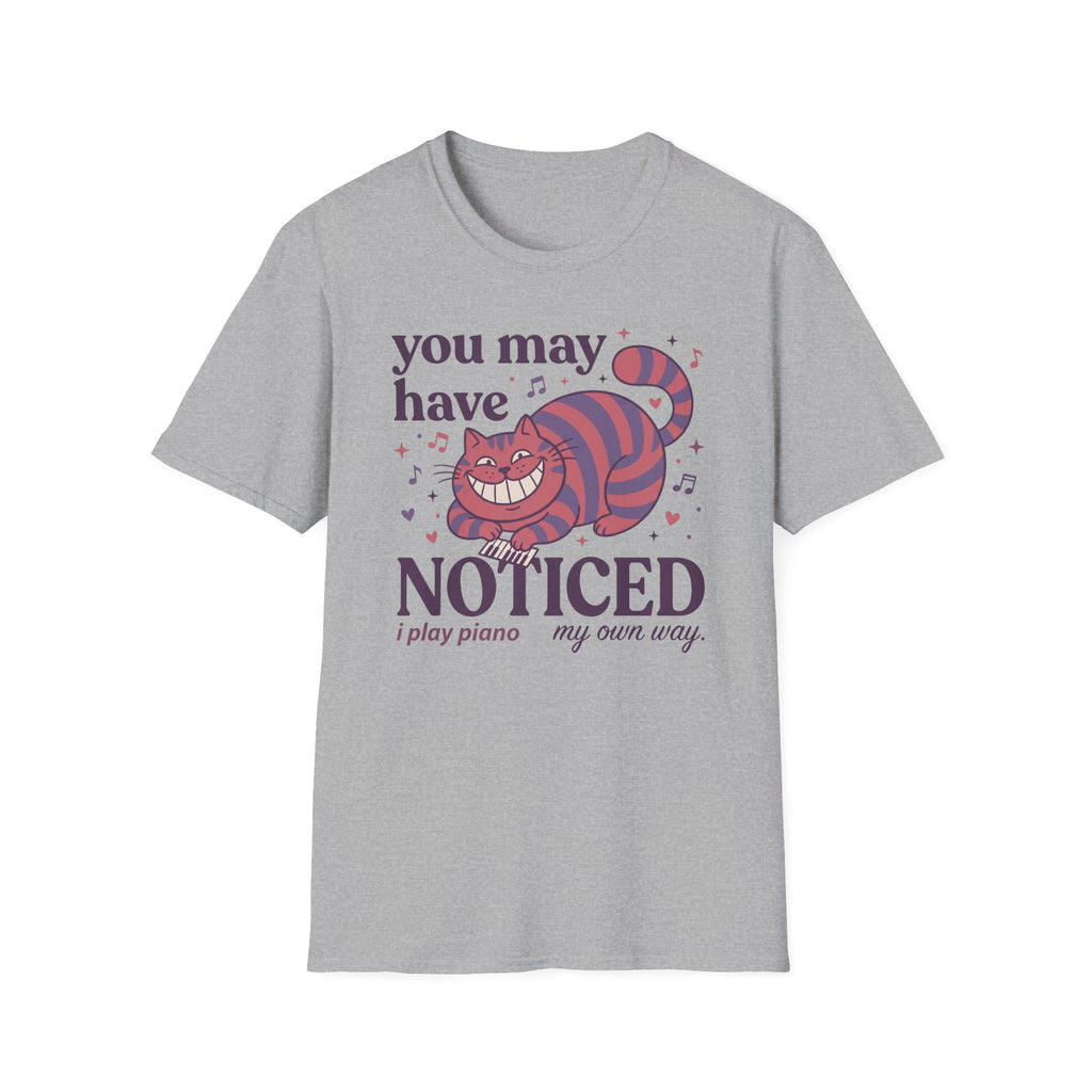 "You May Have Noticed" 2nd Design T-Shirt