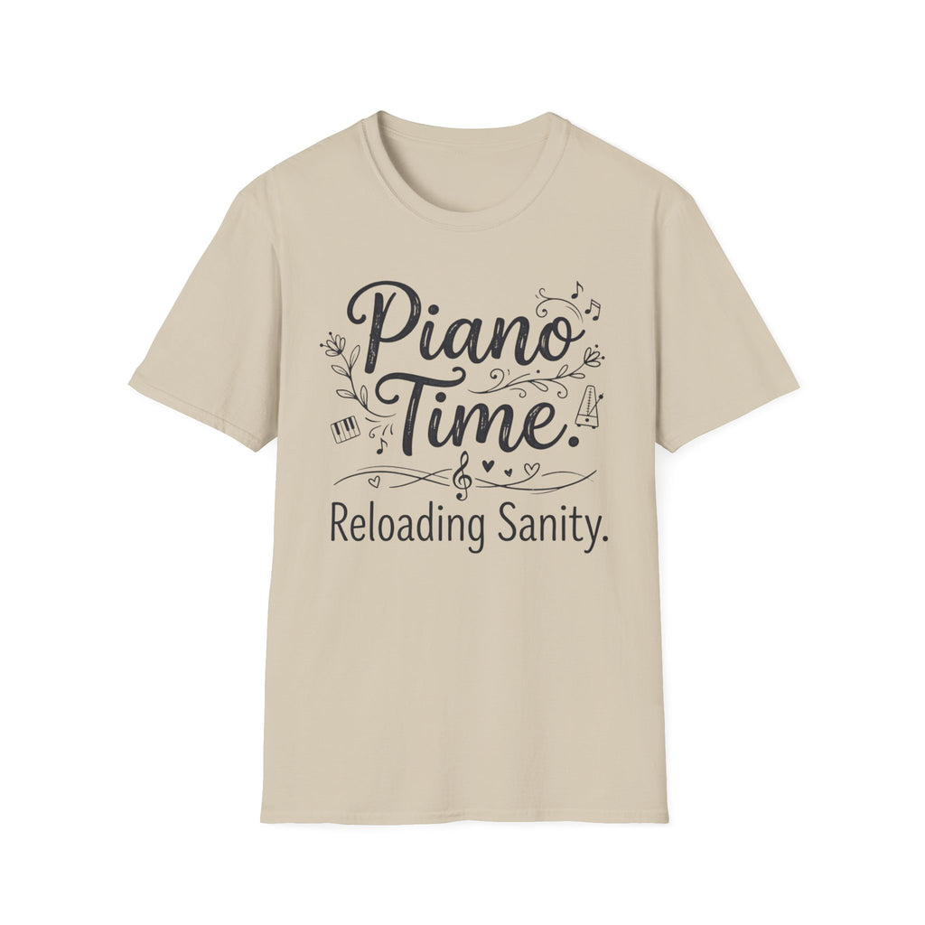 "Piano Time. Reloading Sanity" T-Shirt