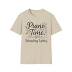 "Piano Time. Reloading Sanity" T-Shirt