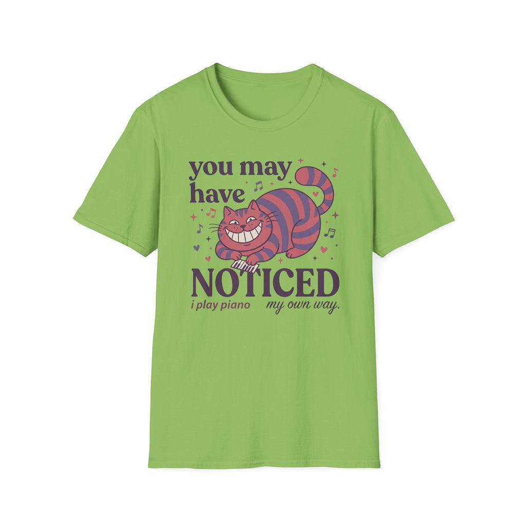 "You May Have Noticed" 2nd Design T-Shirt