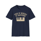 "Where It Happens" 2nd Design T-Shirt