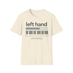 "Left Hand Still Loading" T-Shirt