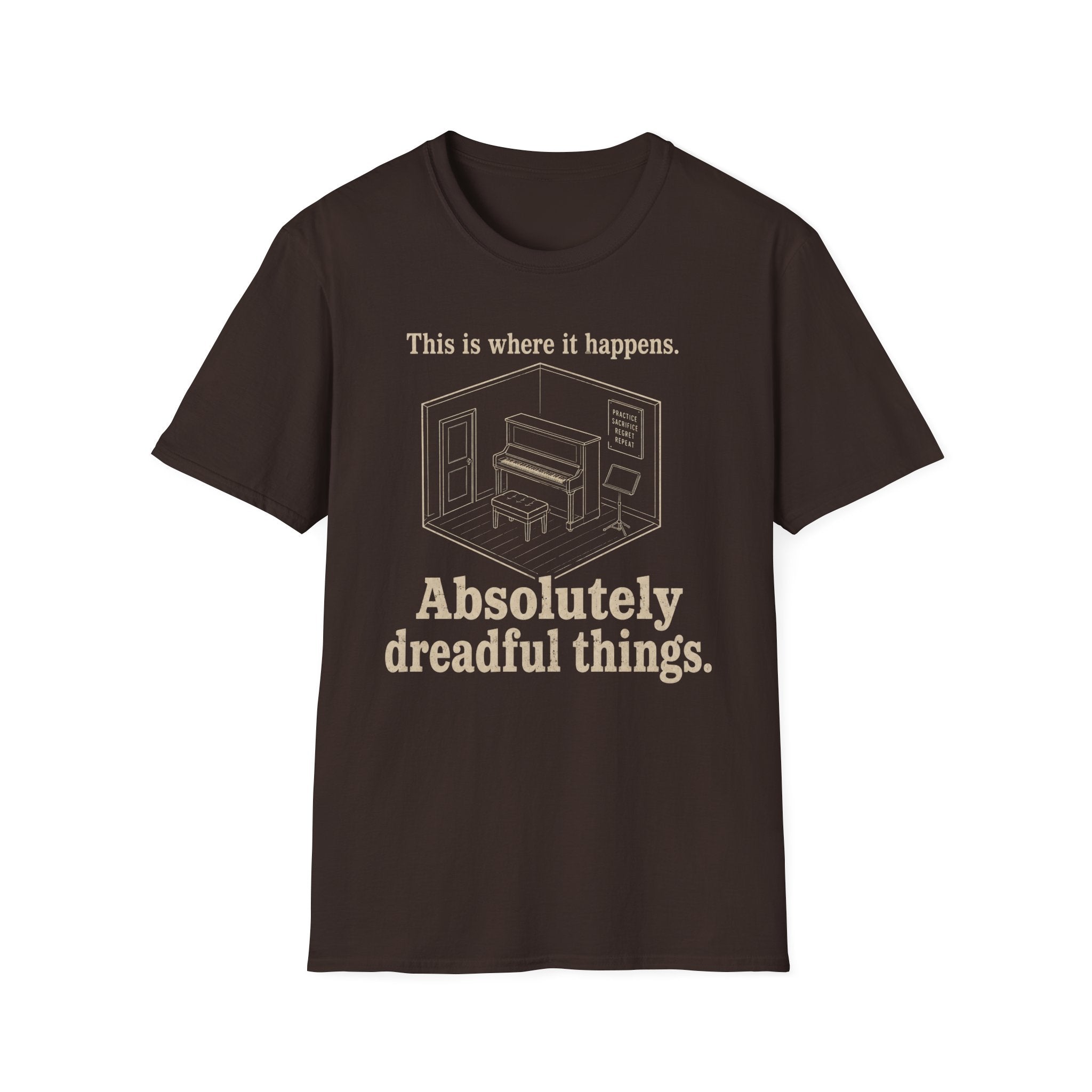 "Where It Happens. Dreadful Things" T-Shirt