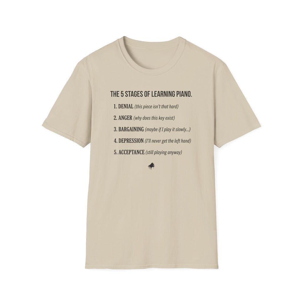 "5 Stages of Learning Piano" T-Shirt