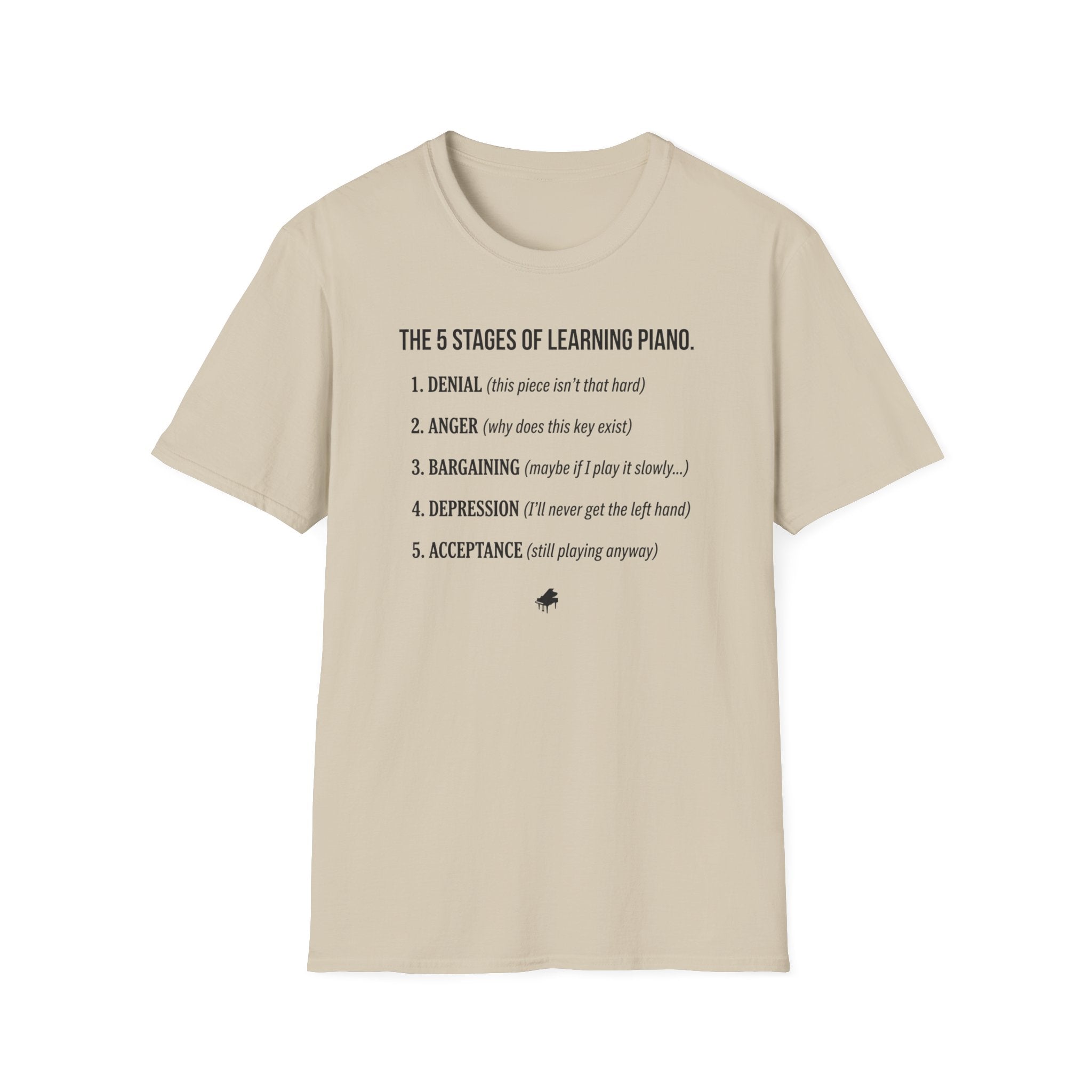 "5 Stages of Learning Piano" T-Shirt