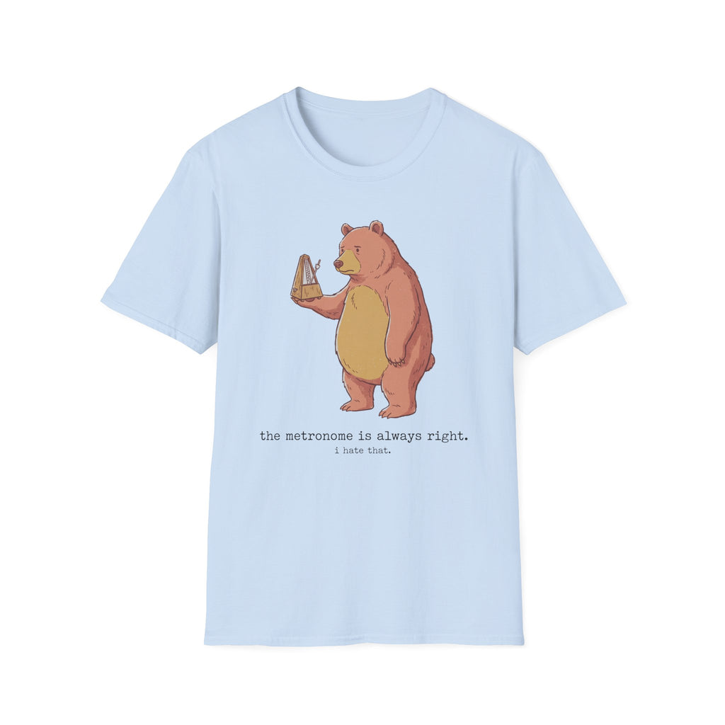 "Metronome Is Always Right" T-Shirt