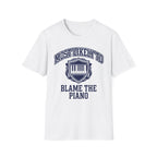 "Most Likely To Blame Piano" Collegiate T-Shirt