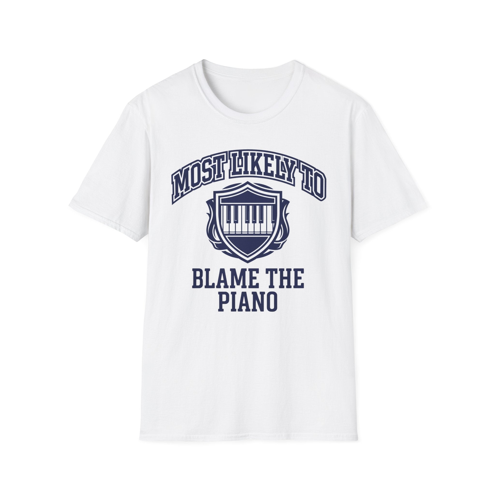 "Most Likely To Blame Piano" Collegiate T-Shirt