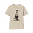 "Tick Tick. Still Wrong" T-Shirt