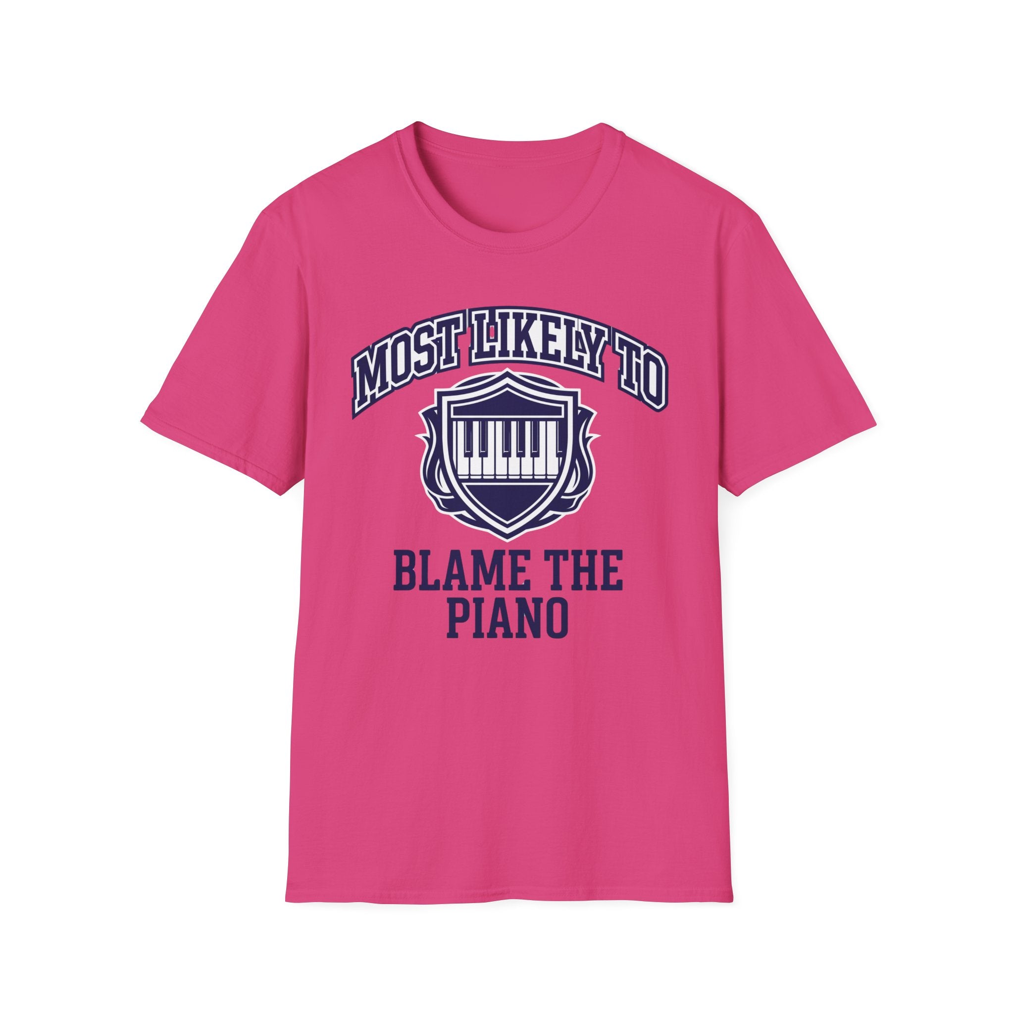 "Most Likely To Blame Piano" Collegiate T-Shirt