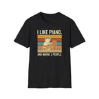 "I Like Piano-Maybe 3 People" T-Shirt