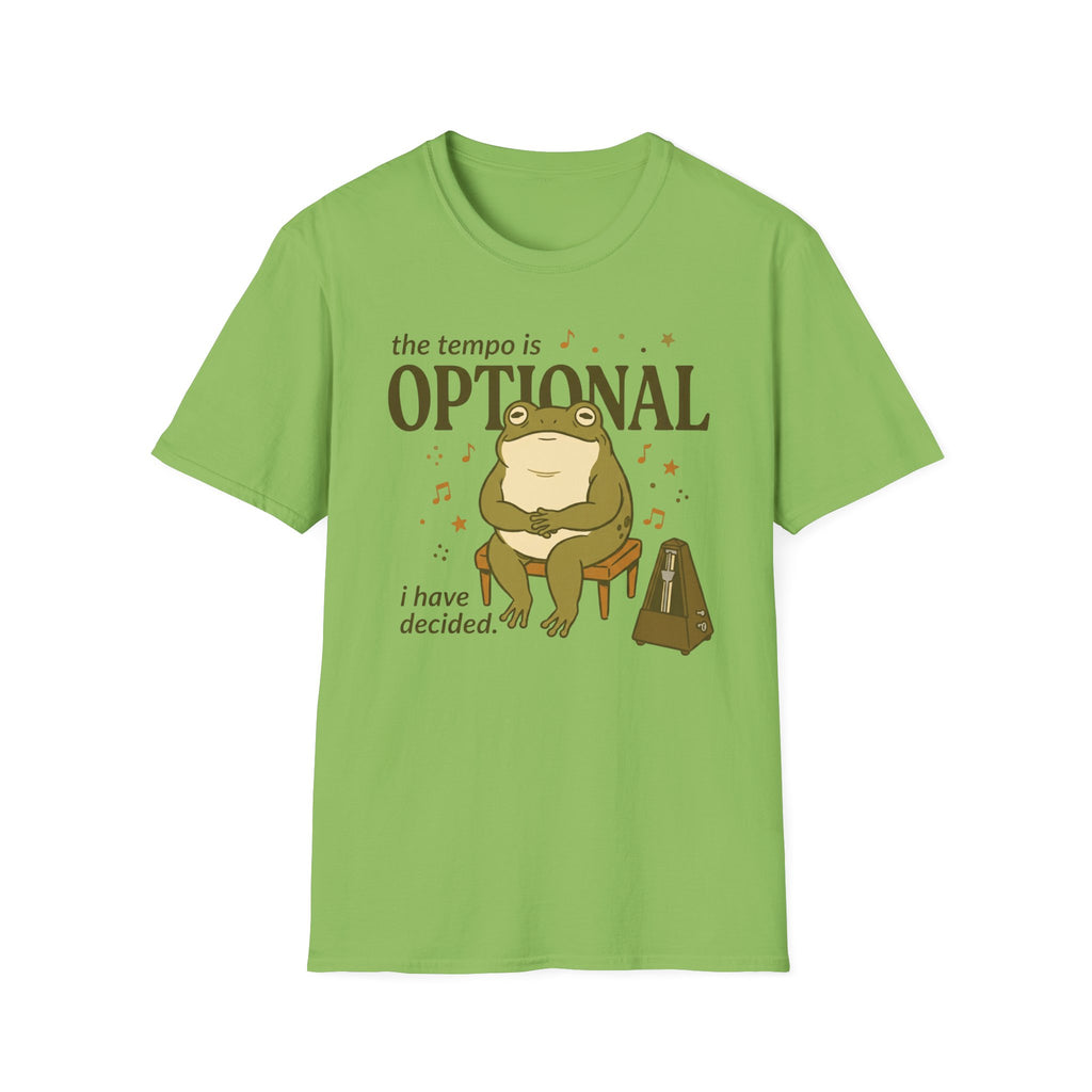 Tempo Is Optional. I Have Decided" T-Shirt