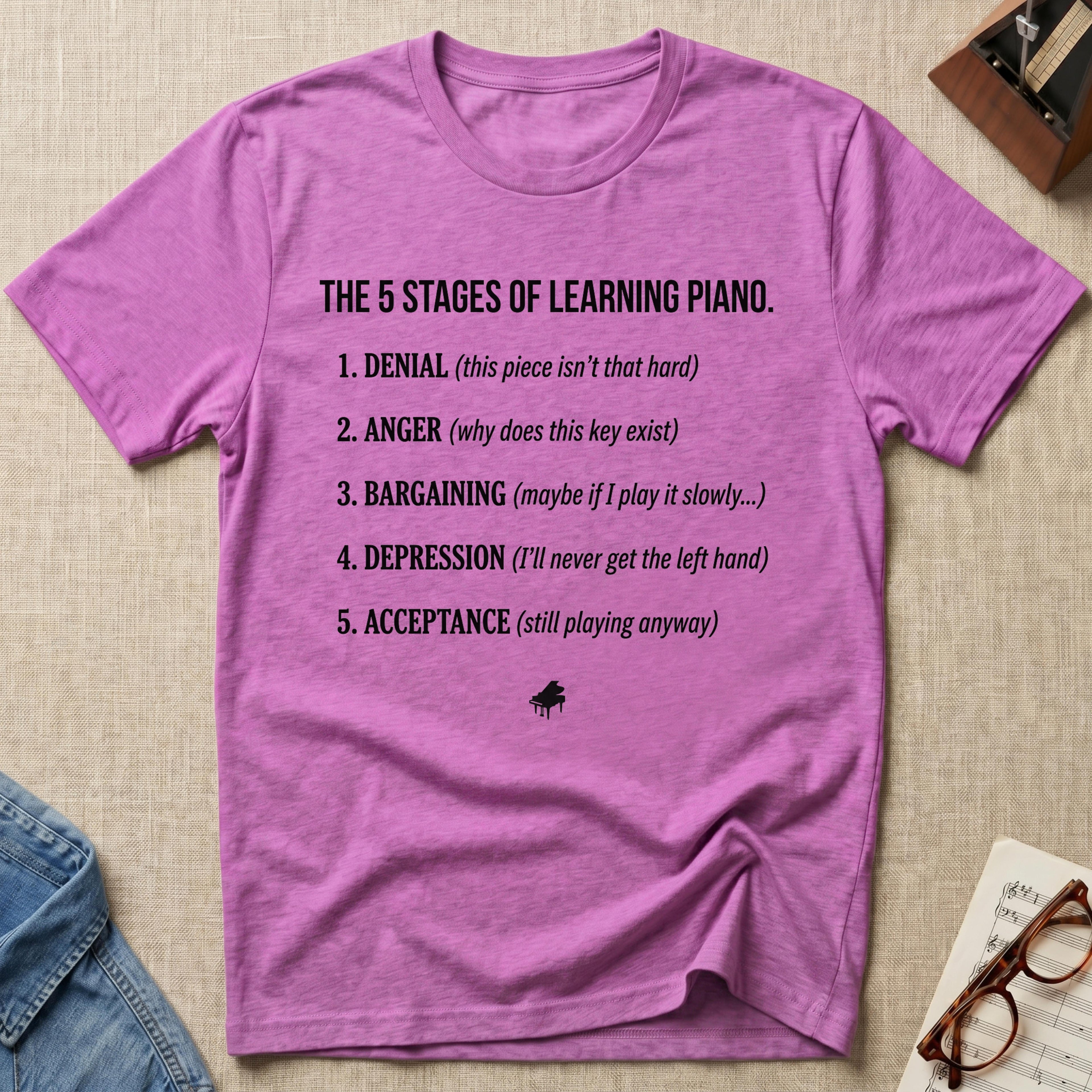 "5 Stages of Learning Piano" T-Shirt