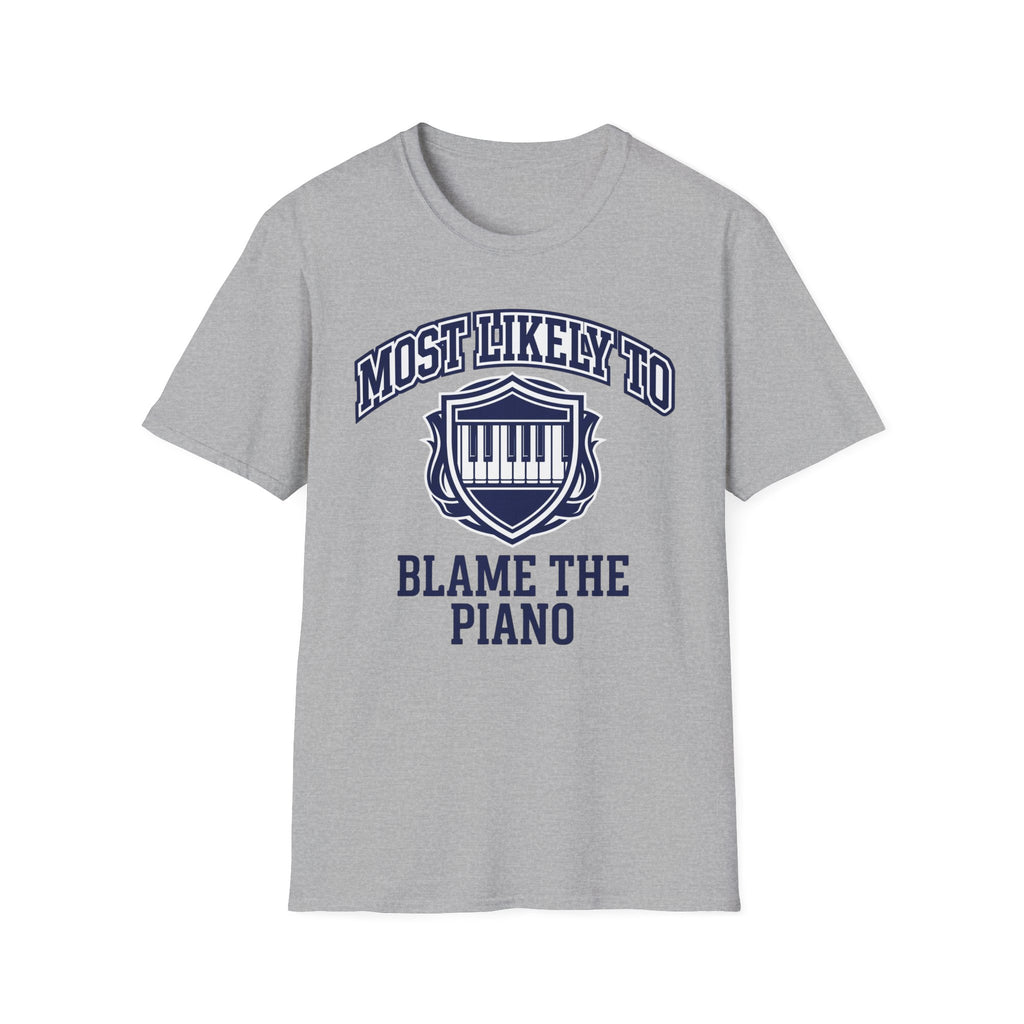 "Most Likely To Blame Piano" Collegiate T-Shirt