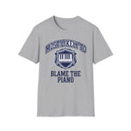 "Most Likely To Blame Piano" Collegiate T-Shirt