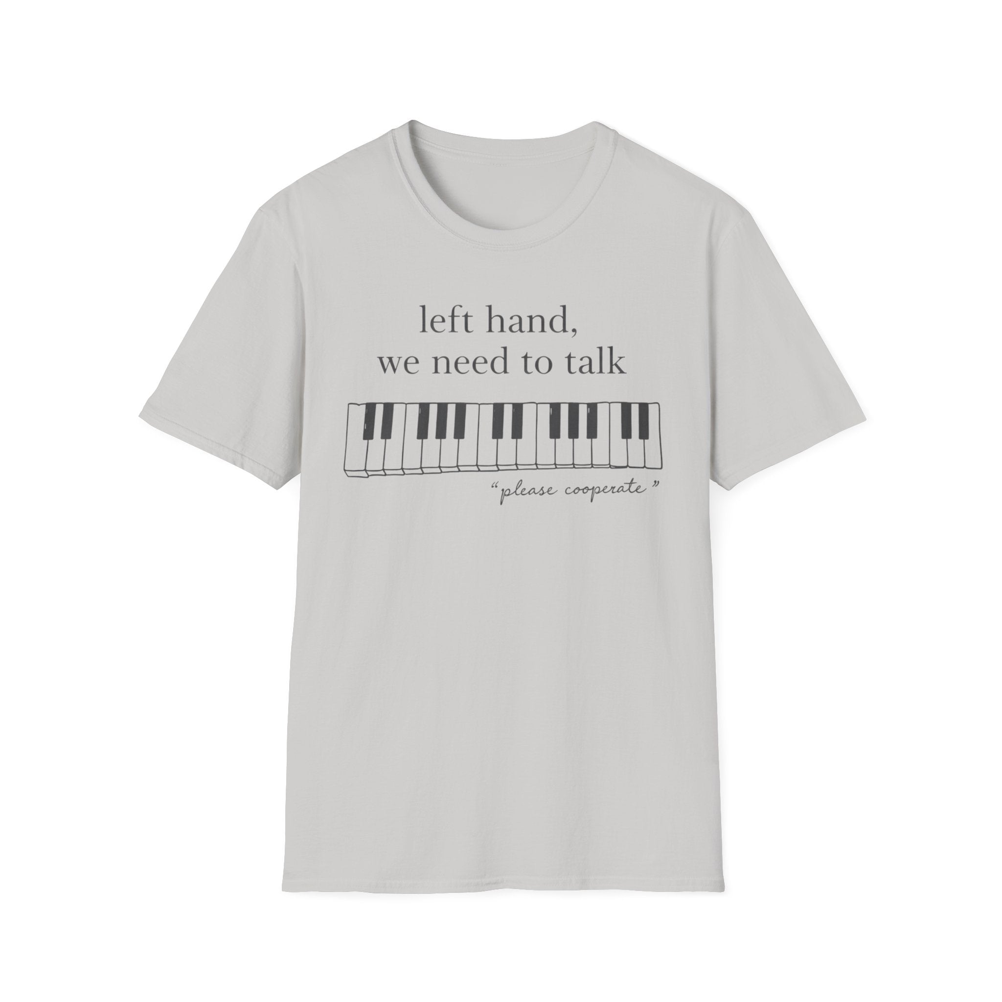 "Left Hand, We Need To Talk" T-Shirt