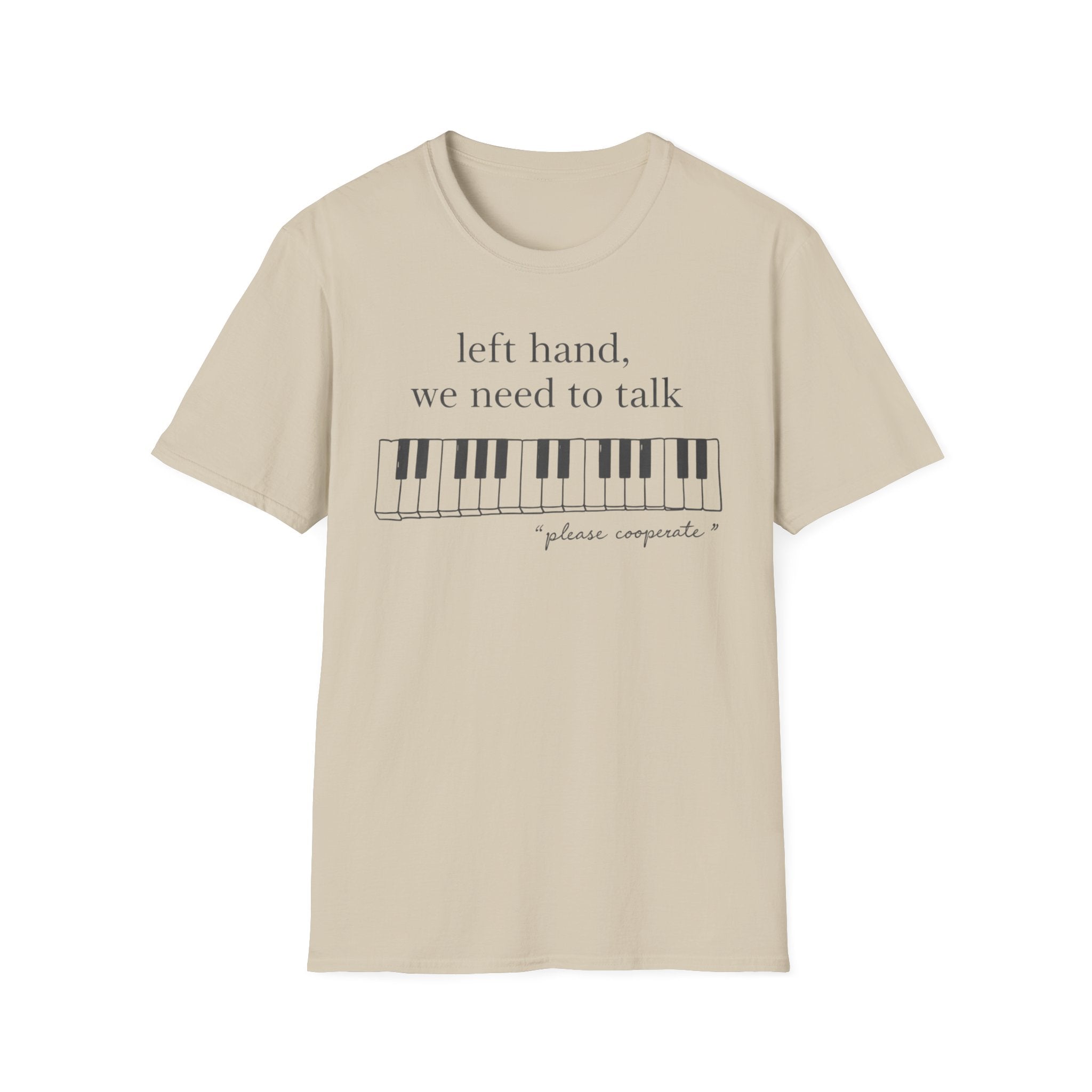 "Left Hand, We Need To Talk" T-Shirt
