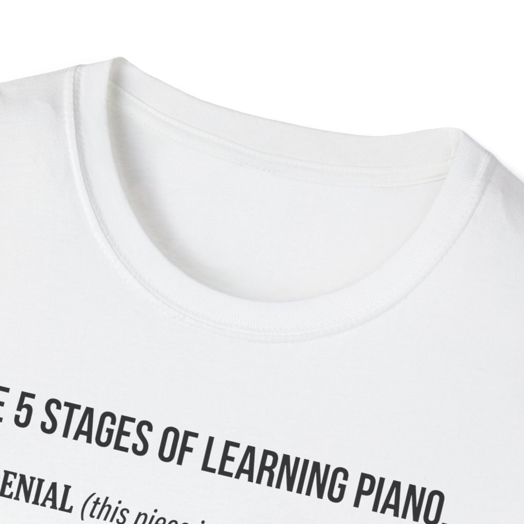 "5 Stages of Learning Piano" T-Shirt