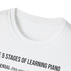 "5 Stages of Learning Piano" T-Shirt