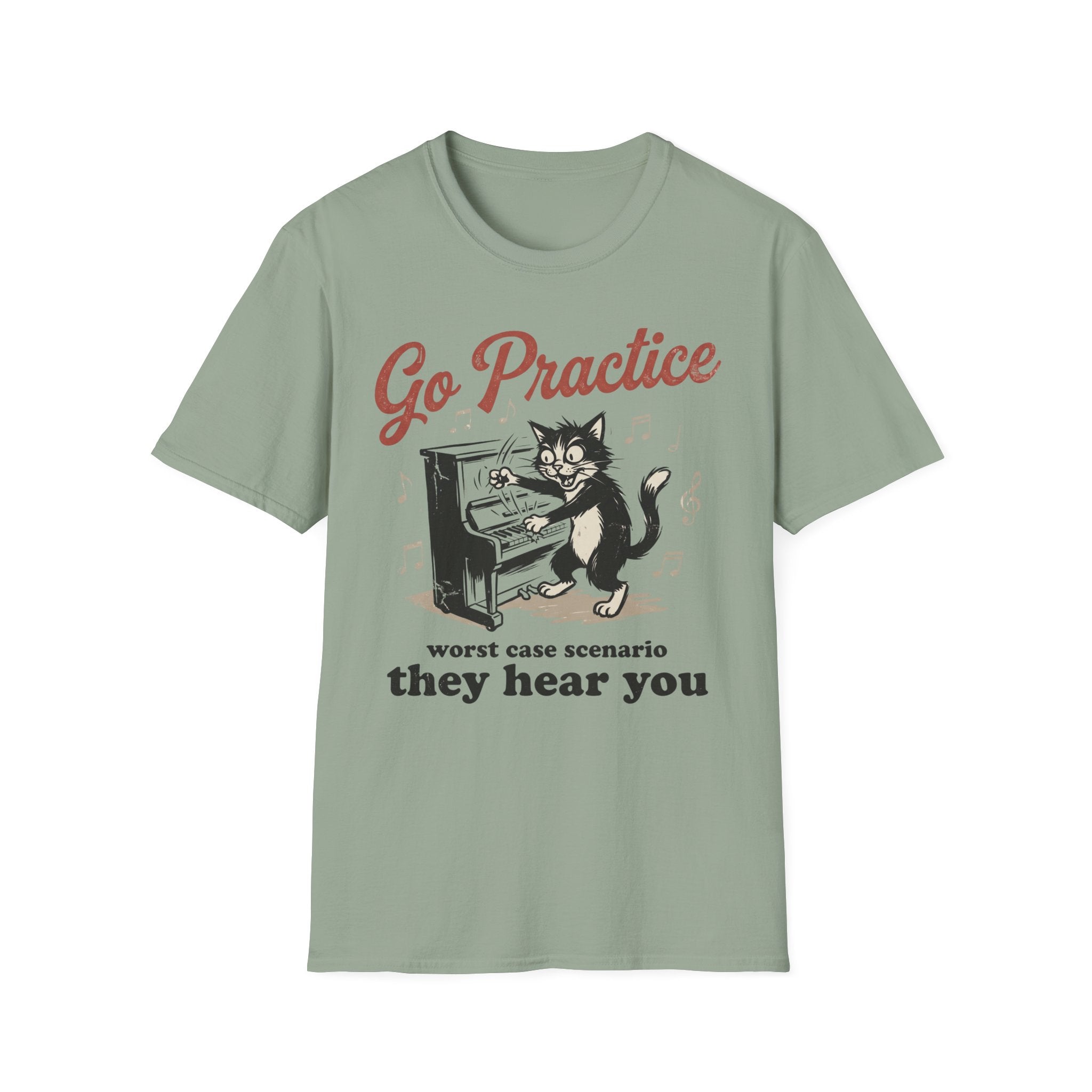 "Go Practice-They Hear You" T-Shirt