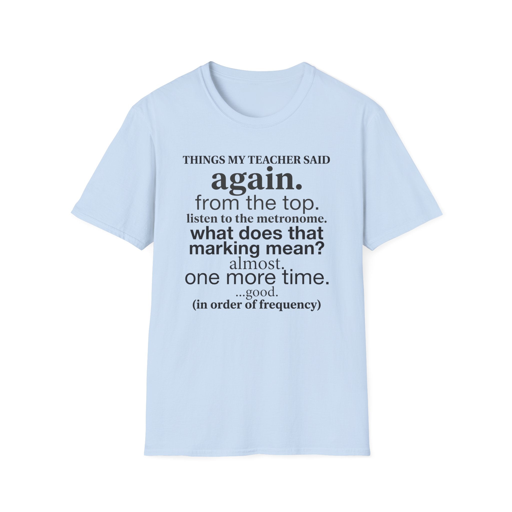 "Things My Teacher Said" T-Shirt