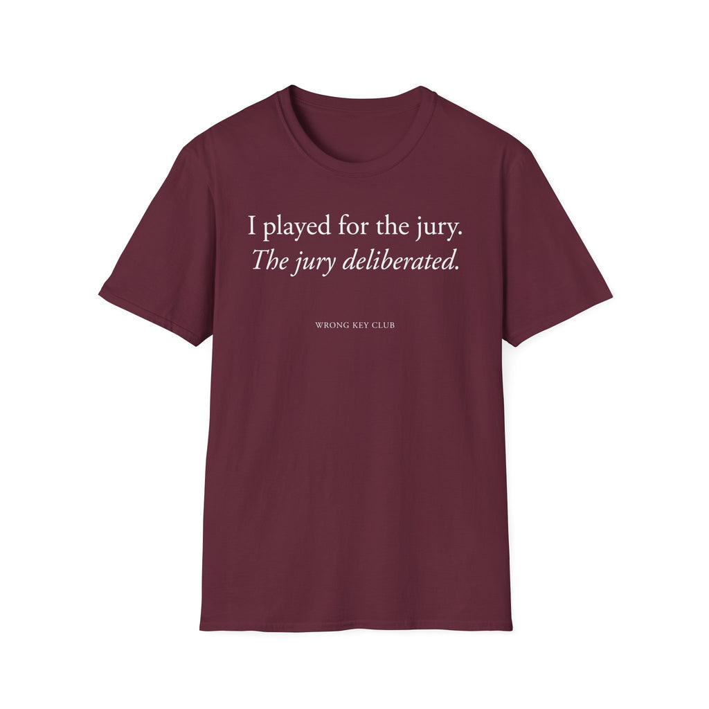 "I Played For The Jury" T-Shirt