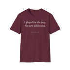"I Played For The Jury" T-Shirt