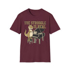 "The Struggle Is Real" T-Shirt