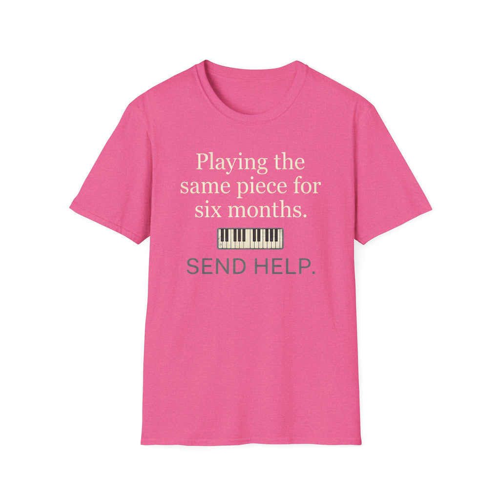 "Playing Same Piece Six Months" T-Shirt