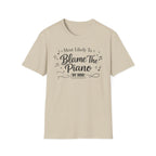 Most Likely To Blame Piano" Script T-Shirt
