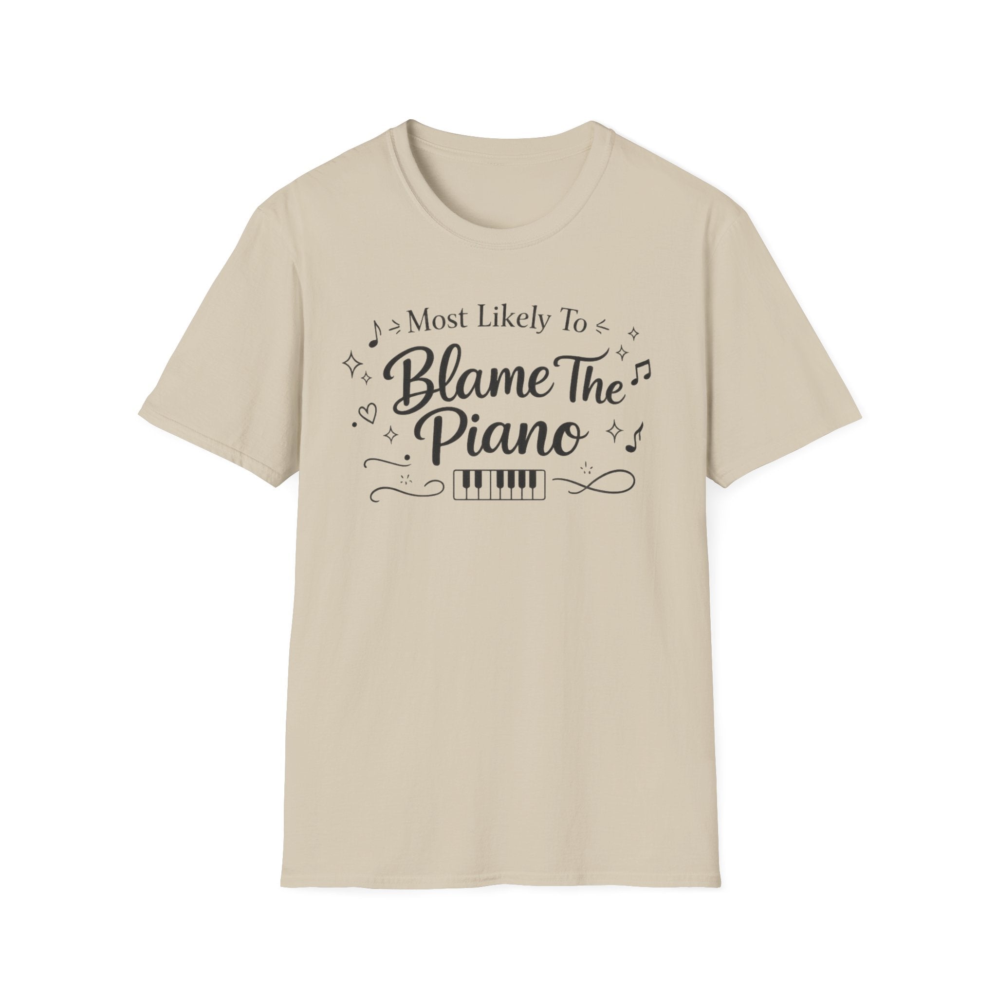 Most Likely To Blame Piano" Script T-Shirt