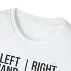 "Left Hand: Right Hand: A Tale of Two Disasters" T-Shirt