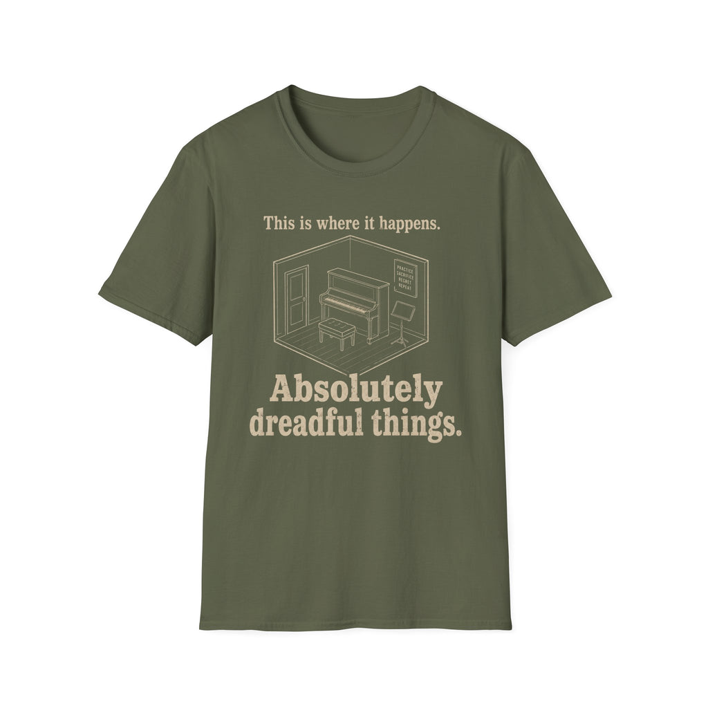 "Where It Happens. Dreadful Things" T-Shirt