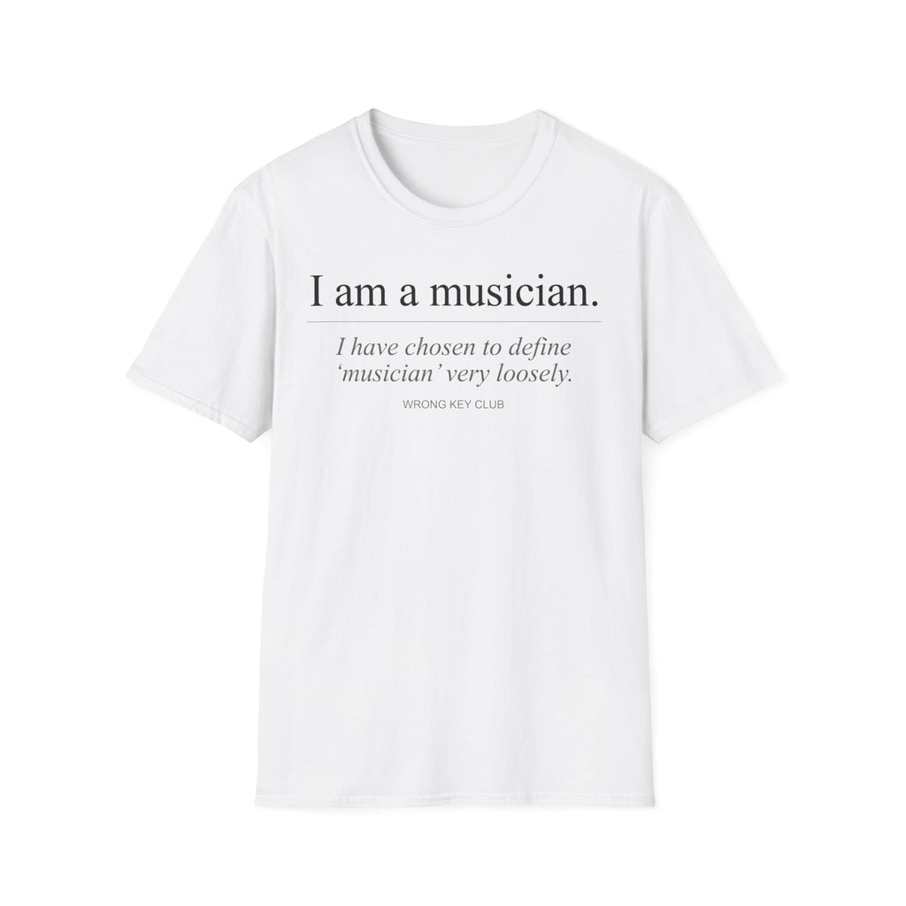 "I Am A Musician" T-Shirt