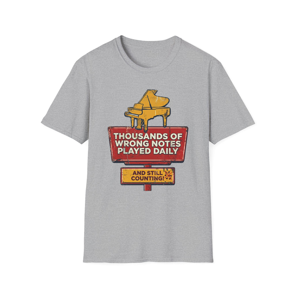 "Thousands Of Wrong Notes Played Daily" T-Shirt