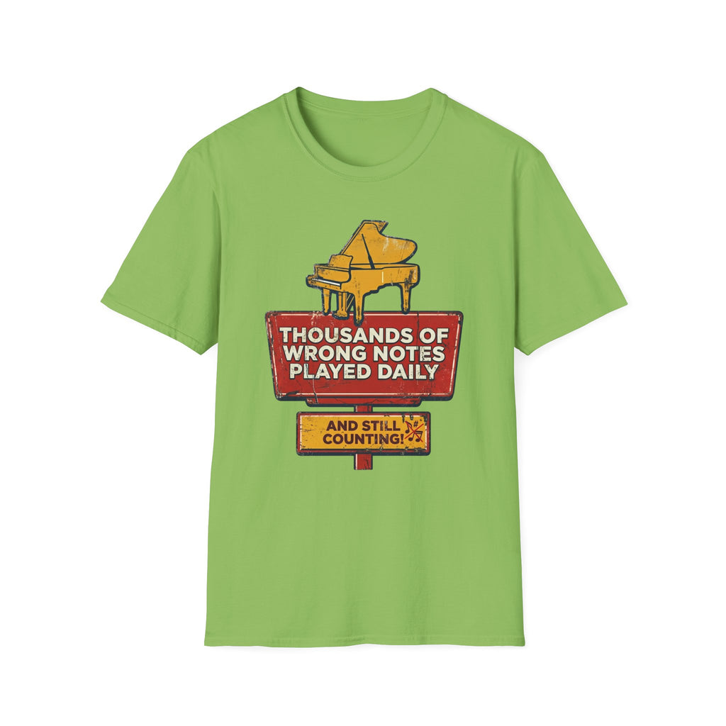"Thousands Of Wrong Notes Played Daily" T-Shirt
