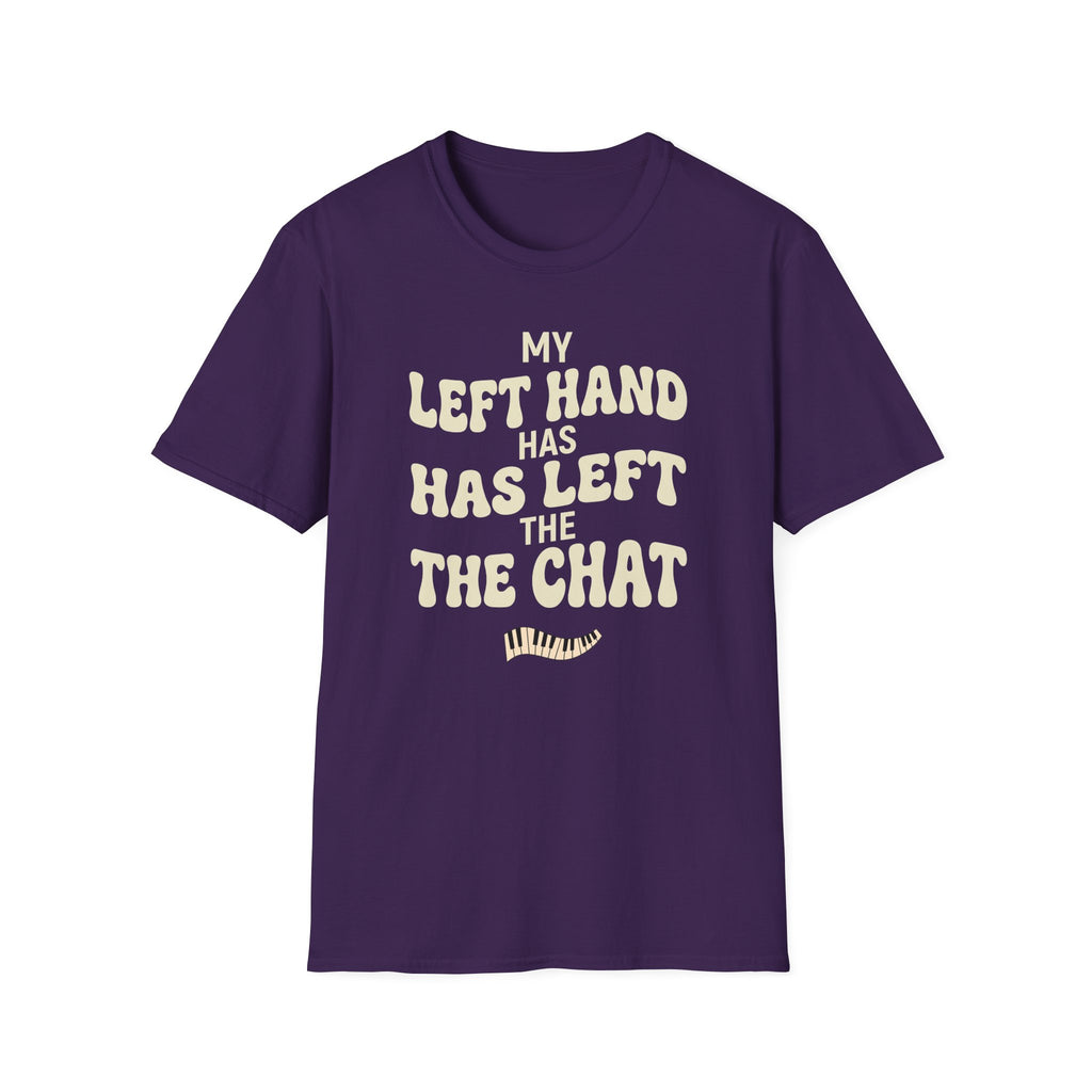 "Left Hand Has Left The Chat" T-Shirt