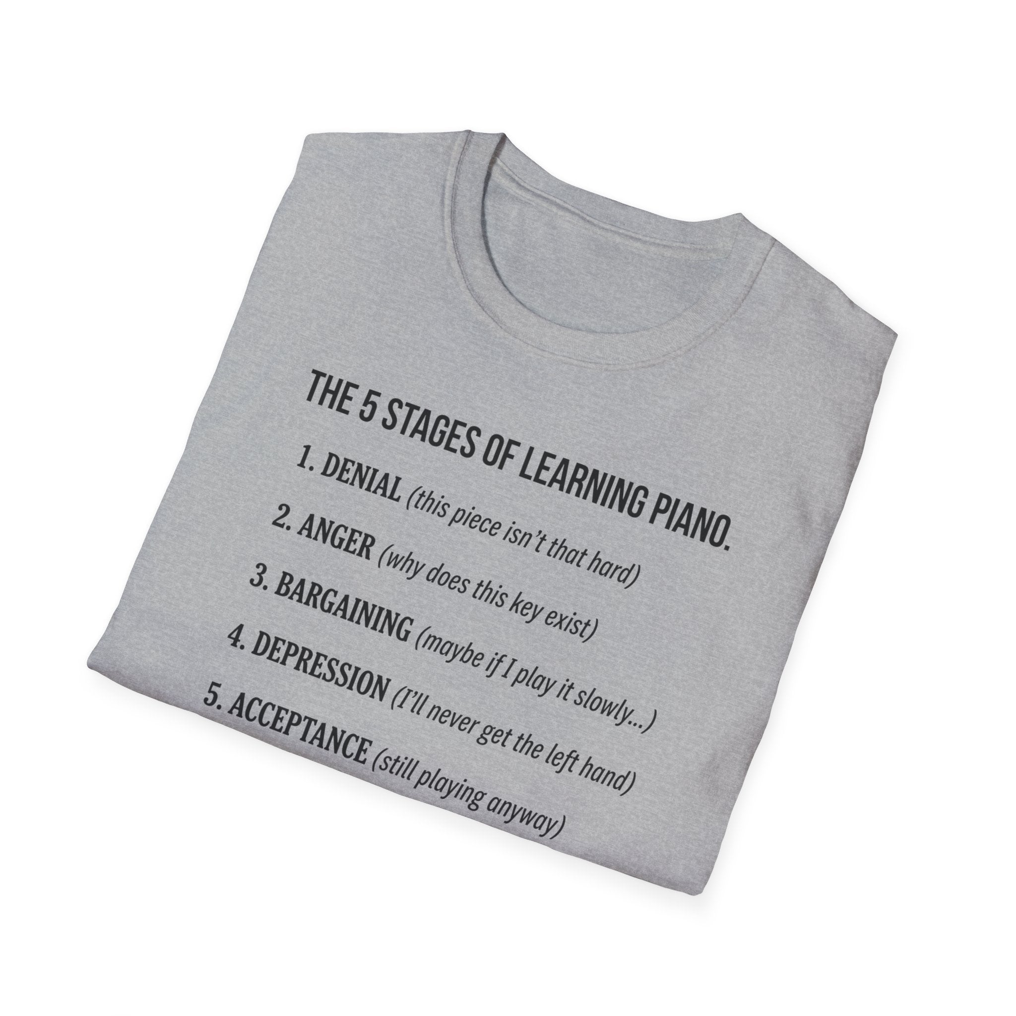 "5 Stages of Learning Piano" T-Shirt