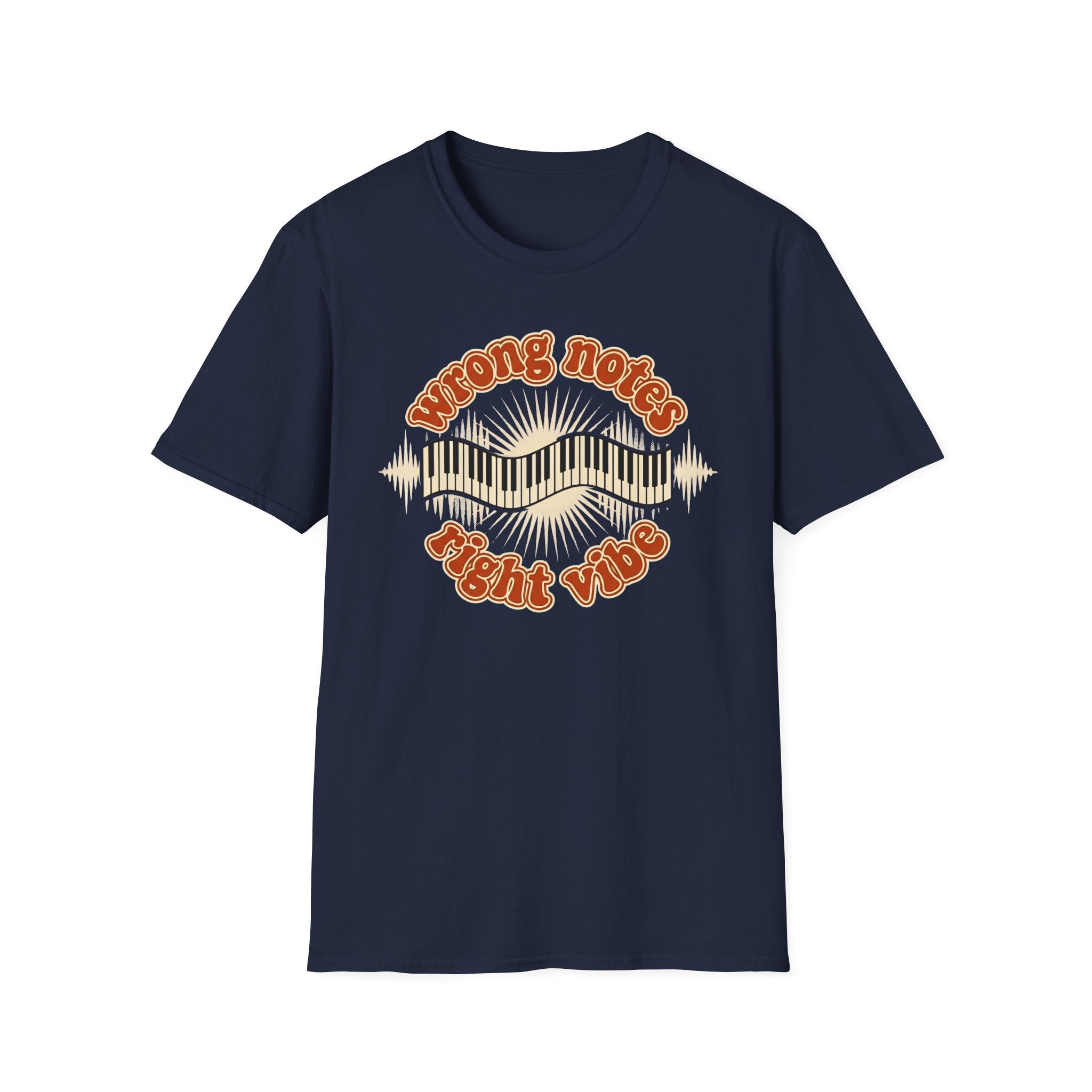 "Wrong Notes, Right Vibe" T-Shirt
