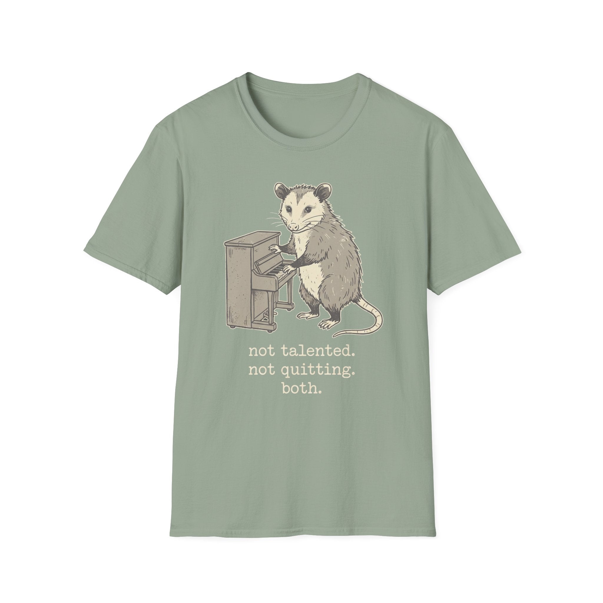 "Not Talented. Not Quitting. Both" T-Shirt