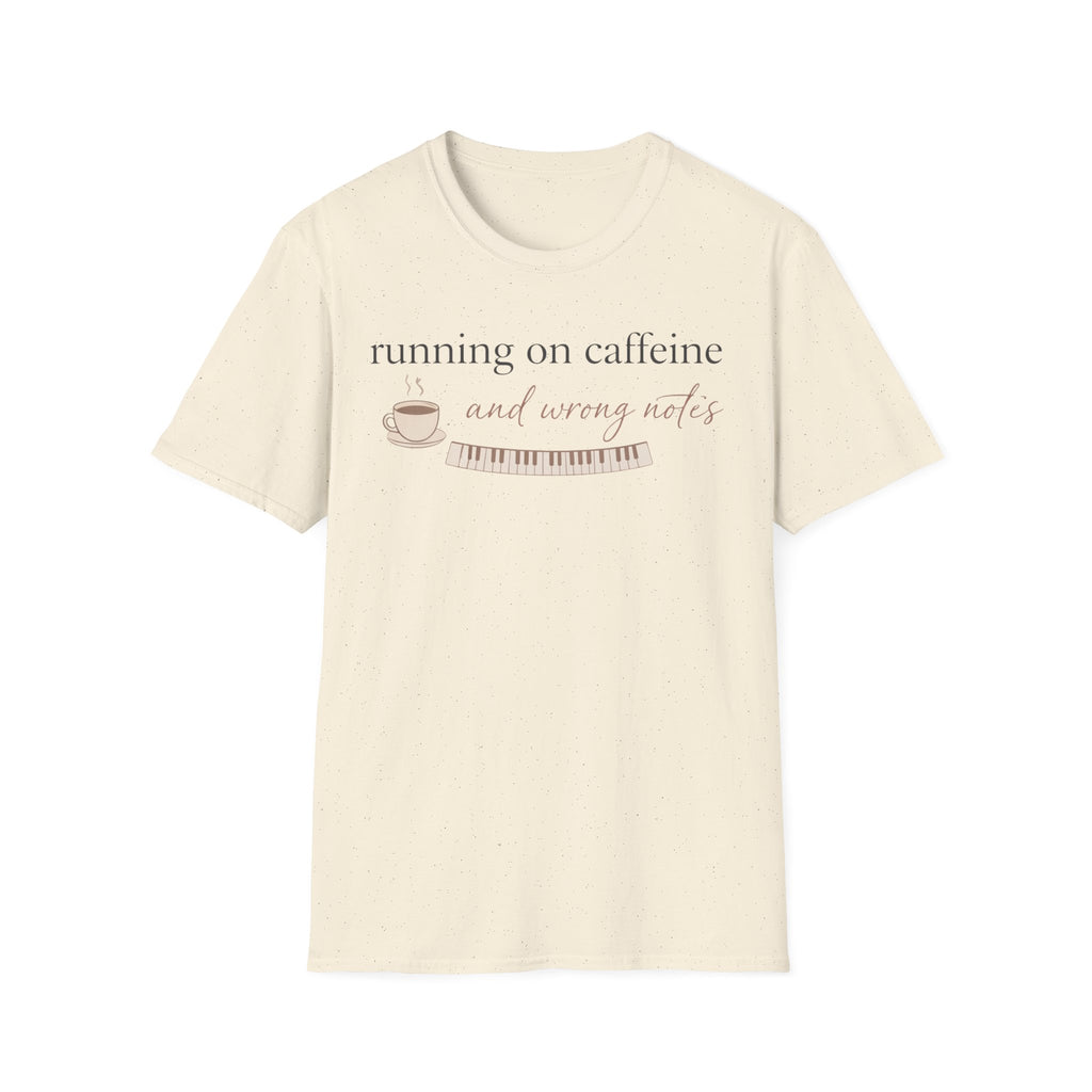 "Caffeine and Wrong Notes" T-Shirt