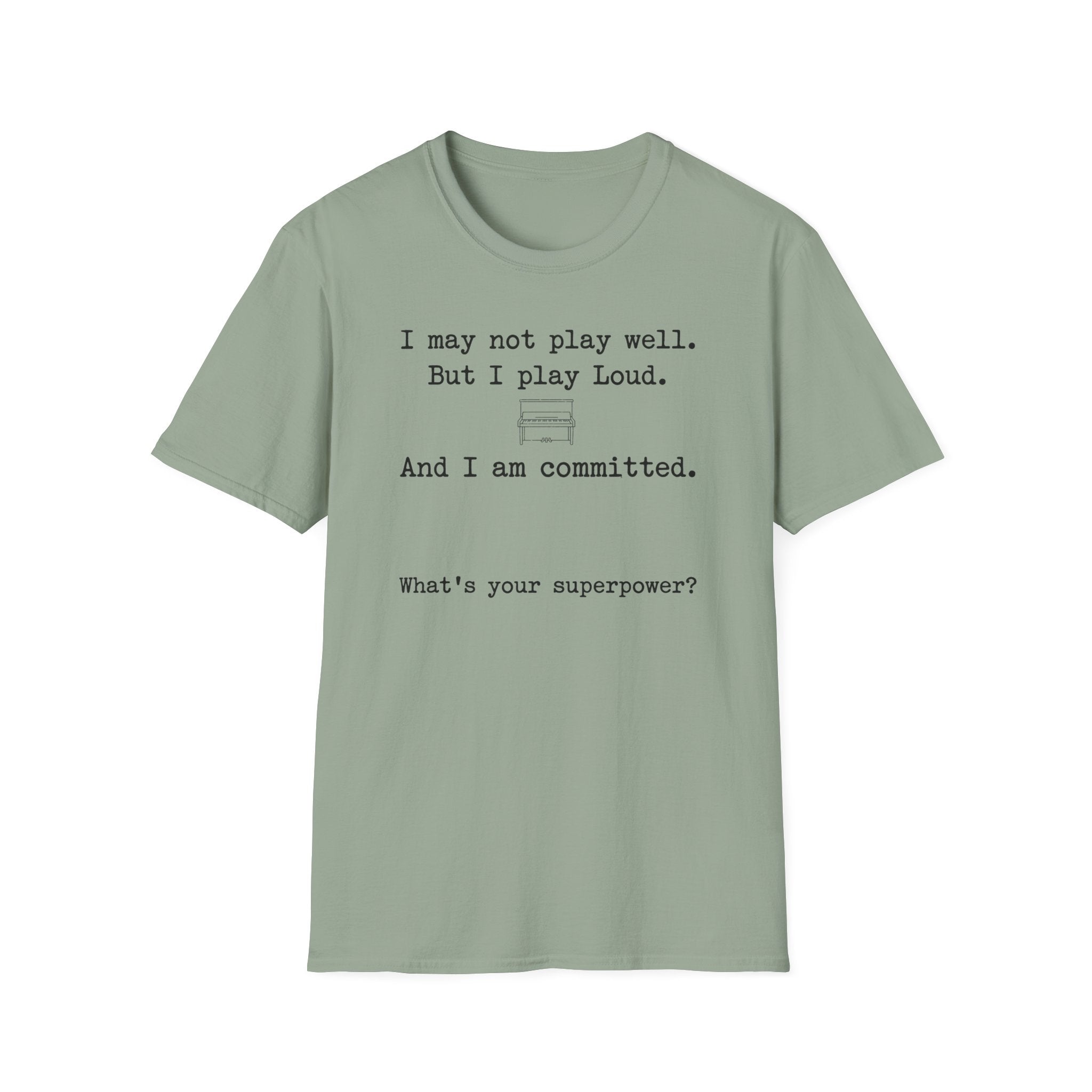 "Loud and Committed" T-Shirt