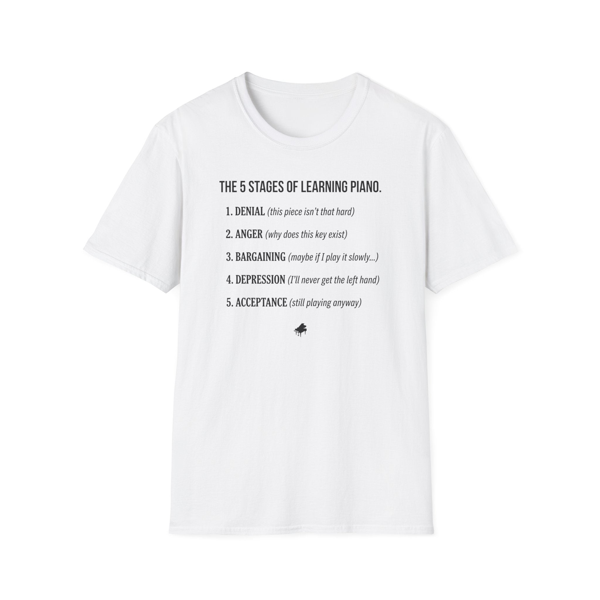 "5 Stages of Learning Piano" T-Shirt