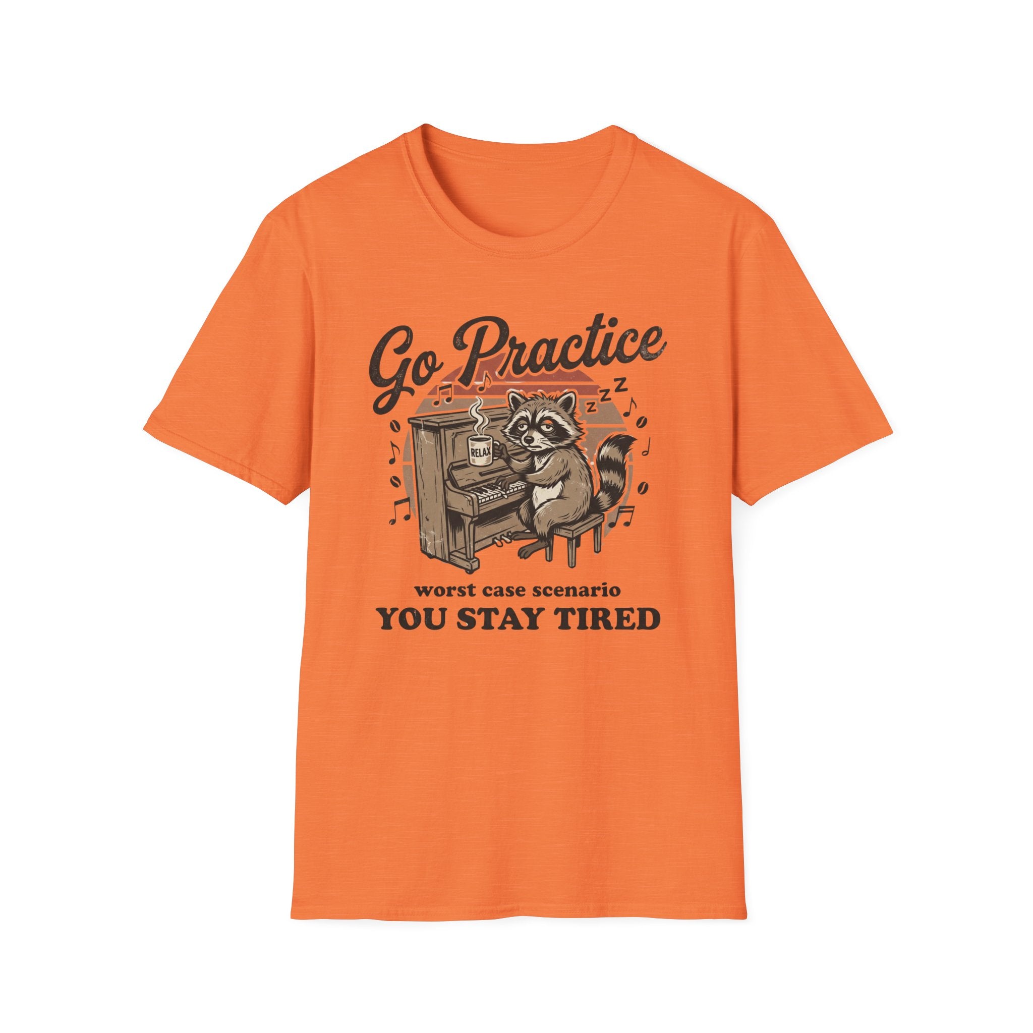 "Go Practice-Stay Tired" T-Shirt