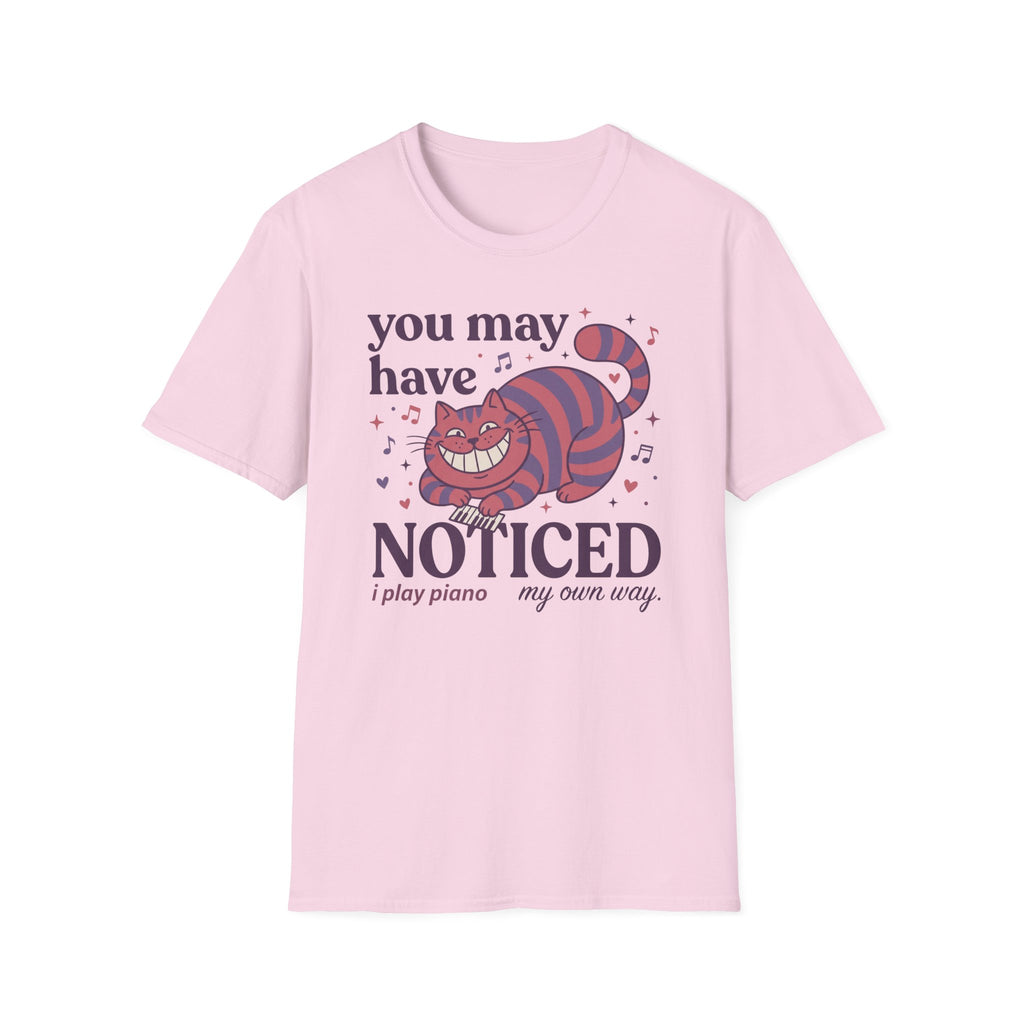 "You May Have Noticed" 2nd Design T-Shirt