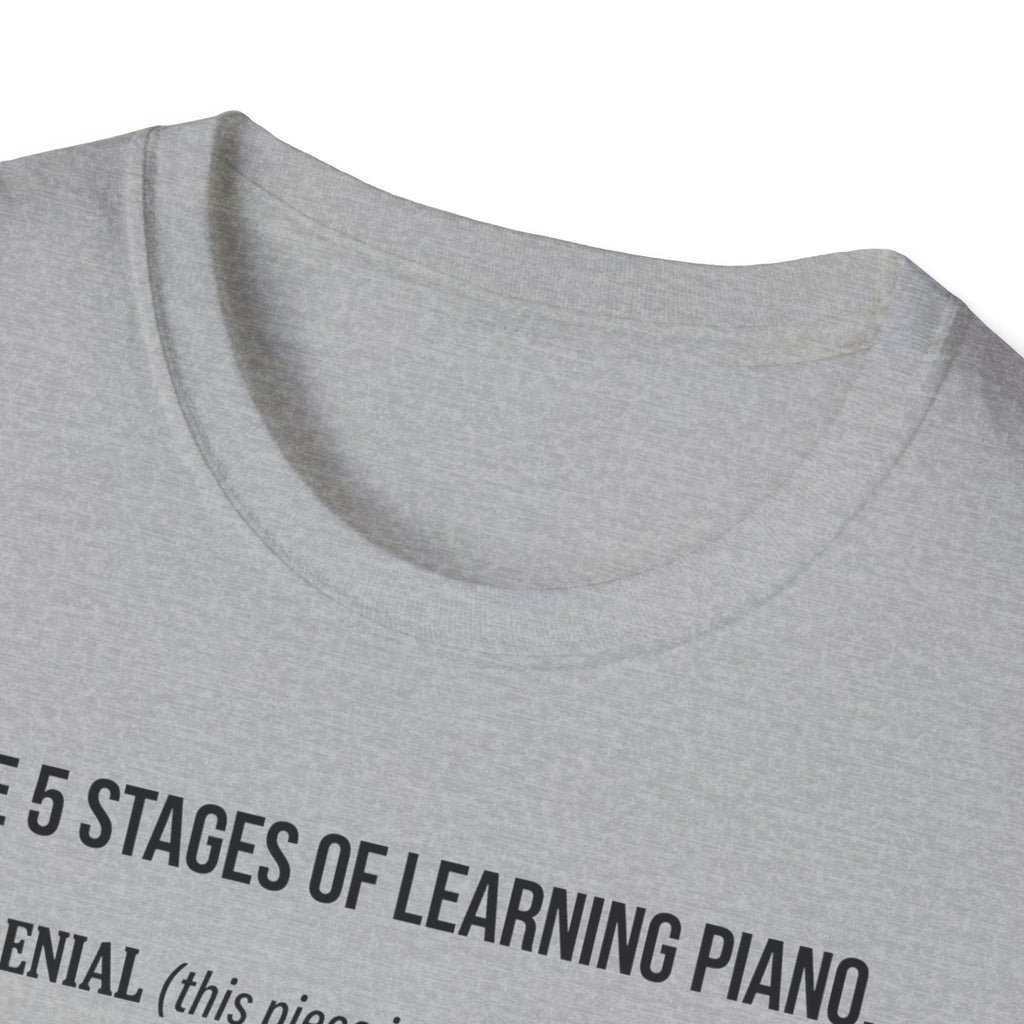 "5 Stages of Learning Piano" T-Shirt