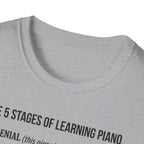 "5 Stages of Learning Piano" T-Shirt
